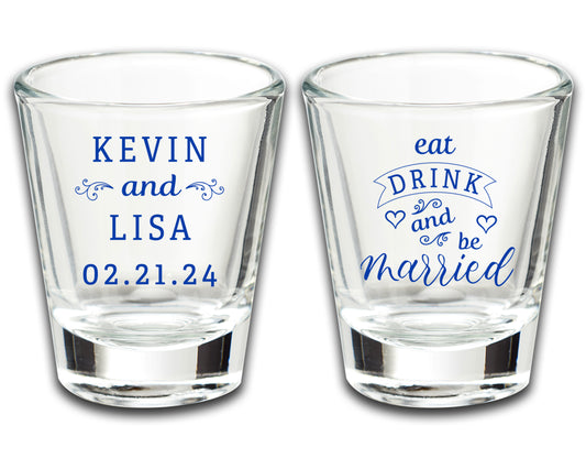 Wedding Party Favor Shot Glasses, Eat Drink And Be Married, Custom Wedding Favors Featuring Couple's Names