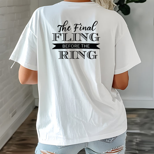 Bachelorette's Name Party Custom Tee, The Final Fling Before The Ring, Custom Bachelorette Shirts